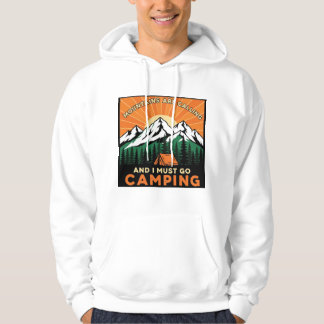 Mountains Are Calling And I Must Go Camping Hiking Hoodie