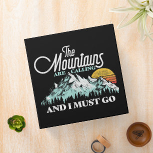 Mountains are Calling I Must Go Retro 80s Binder