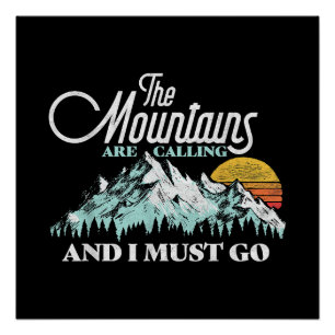 Mountains are Calling I Must Go Retro 80s Poster