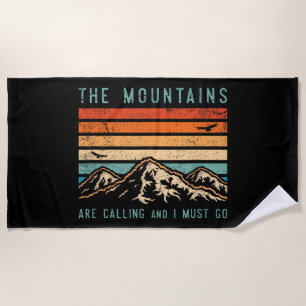 Mountains are Calling & I Must Go Retro Vintage 80 Beach Towel