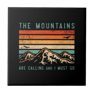 Mountains are Calling & I Must Go Retro Vintage 80 Tile