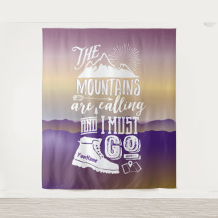 Mountains are Calling Must Go Your Name Typography Tapestry