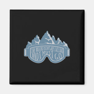 Mountains Are Calling, Snowboarding And Skiing, Sk Magnet
