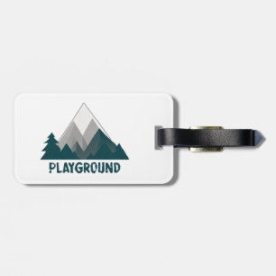Mountains Are My Playground Luggage Tag