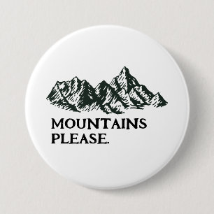 Mountains calling 3 inch round button