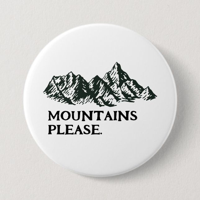 Mountains calling 3 inch round button (Front)
