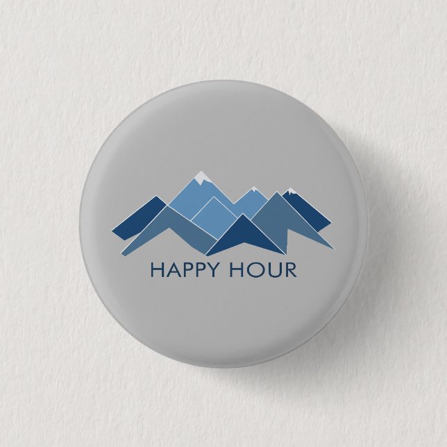 Mountains Happy Hour 1 Inch Round Button (Front)