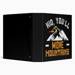 Mountains - Kid, You'll Move Mountains Binder