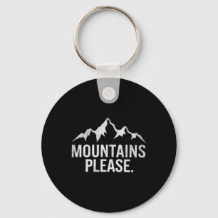 Mountains Please Adventure Outdoor Keychain