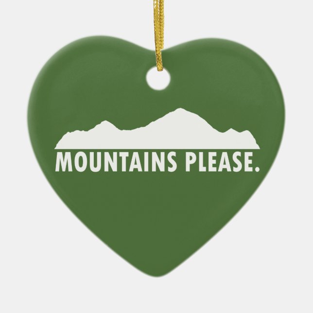 Mountains Please Ceramic Ornament (Front)