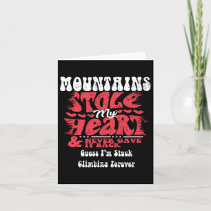 Mountains Stole My Heart ~ Funny Valentines Day 1  Card