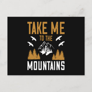 Mountains - Take Me To The Mountains Postcard