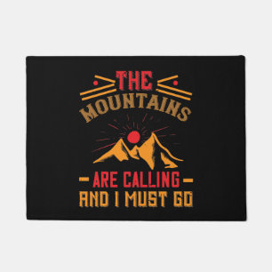 Mountains -The Mountains Are Calling And I Must Go Doormat