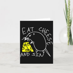 Mouse Eat Cheese And Sin Funny Cheese Lover Card