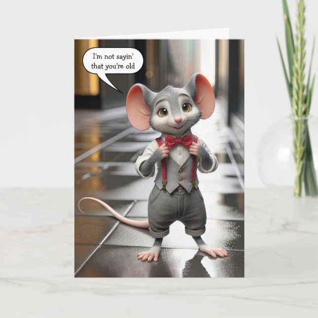 Mouse Getting Old Birthday Humour Card (Front)