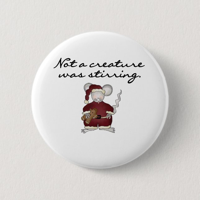 Mouse Not a Creature Was Stirring 2 Inch Round Button (Front)