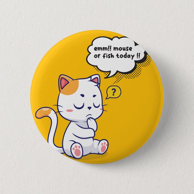 Mouse or Fish? – funny pet- Deep Thinking Cat 2 Inch Round Button (Front)