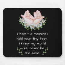 Mouse Pad - From The Moment I Held...
