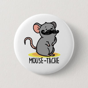 Mouse-tache Funny Mouse Pun 2 Inch Round Button