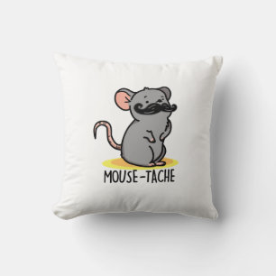 Mouse-tache Funny Mouse Pun  Throw Pillow