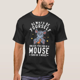 Mouse Women Little Mouse Coward Men Kids Mice Rat T-Shirt
