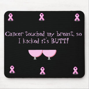 Mousepad-Cancer Touched My Breast..... Mouse Pad