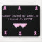 Mousepad-Cancer Touched My Breast.....