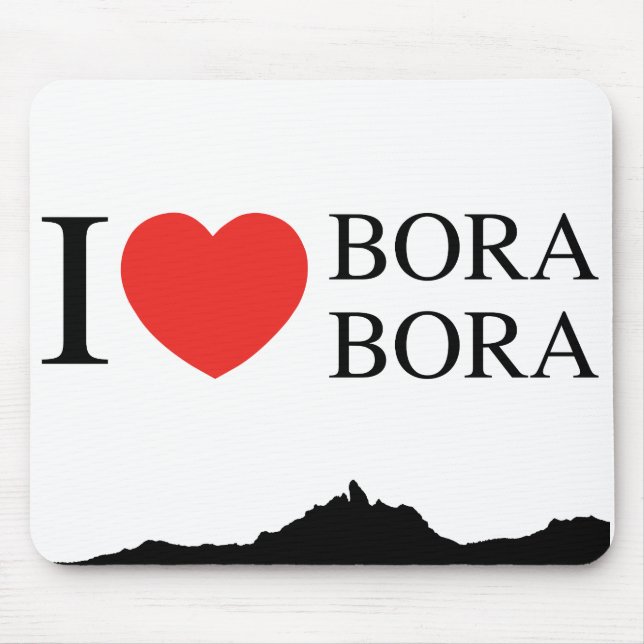 Mousepad I LOVE BORA BORA (Front)