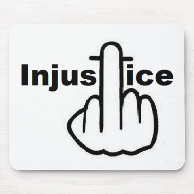 Mousepad Injustice Is Bad (Front)