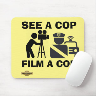 mousepad "SEE A COP FILM A COP"