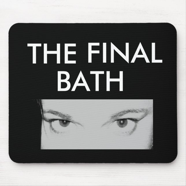 Mousepad THE FINAL BATH (Front)