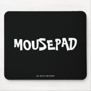 MOUSEPAD uh...mousepad