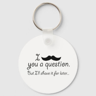 Moustache A Question Keychain