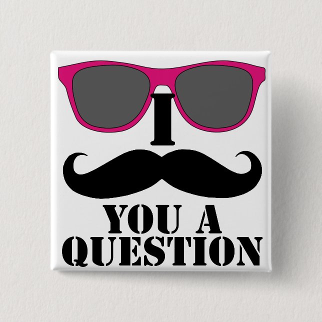 Moustache Humour with Pink Sunglasses 2 Inch Square Button (Front)