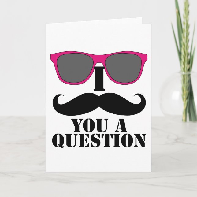 Moustache Humour with Pink Sunglasses Card (Front)