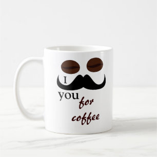 Moustache I vous pour la tasse de café