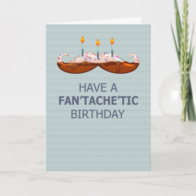 Moustache / Moustache Fan'tache'tic Birthday Cake Card (Front)