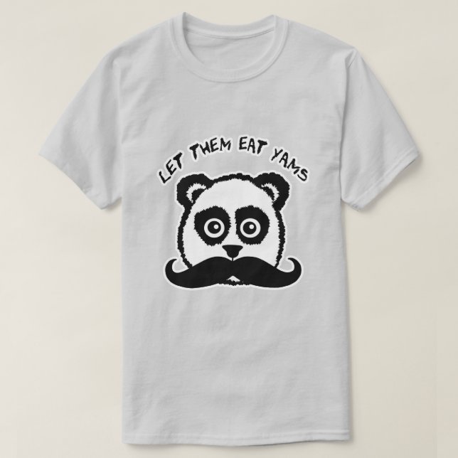 Moustache Panda Let Them Eat Yams T-Shirt (Design Front)