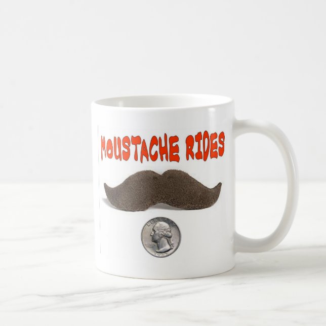 MOUSTACHE RIDES 25 CENTS COFFEE MUG (Right)