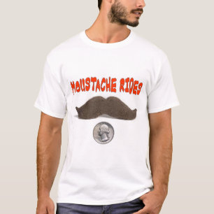 MOUSTACHE RIDES 25 CENTS T-Shirt