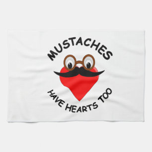 Moustaches Have Hearts Too Kitchen Towel