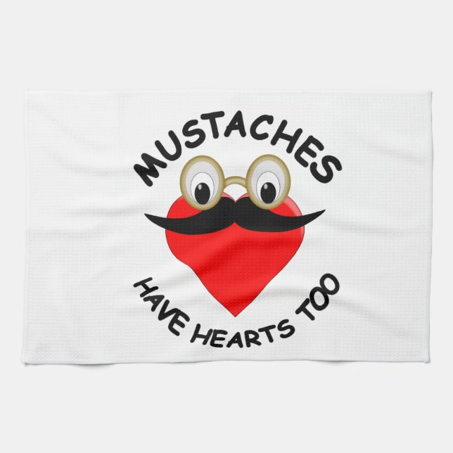 Moustaches Have Hearts Too Kitchen Towel (Horizontal)