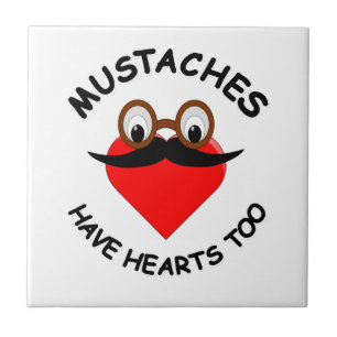 Moustaches Have Hearts Too Tile