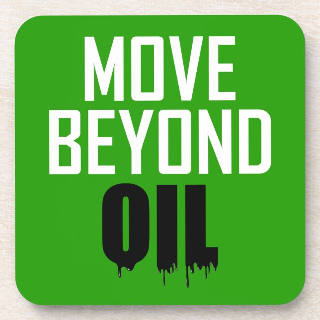 Move Beyond Oil Coaster (Front)