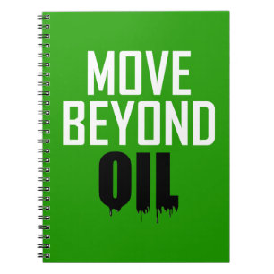 Move Beyond Oil Notebook