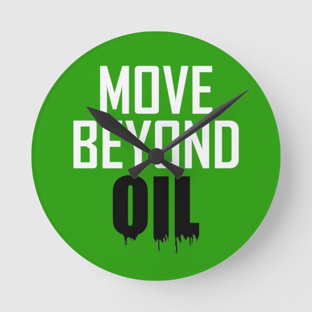 Move Beyond Oil Round Clock (Front)