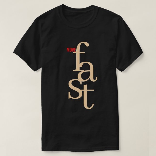 Move Fast T-Shirt (Design Front)
