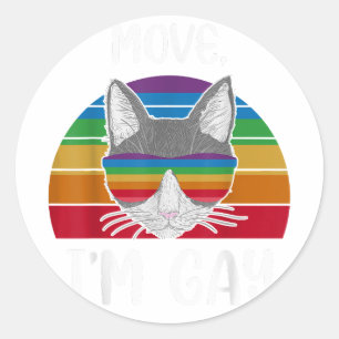 move I'm gay LGBT Gay Pride  Classic Round Sticker