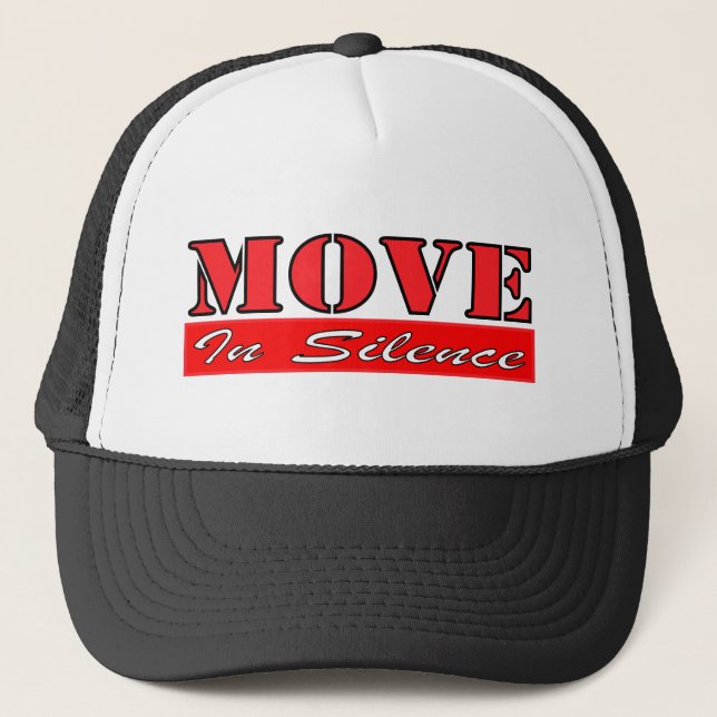 Move in Silence Quiet Confidence Sleek Navigation Trucker Hat (Front)