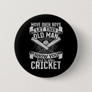 Move Over Boys Let This Old Man Show You How To Pl 2 Inch Round Button